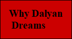 Why Dalyan
 Dreams